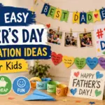 25 Easy Father's Day Decoration Ideas for Kids